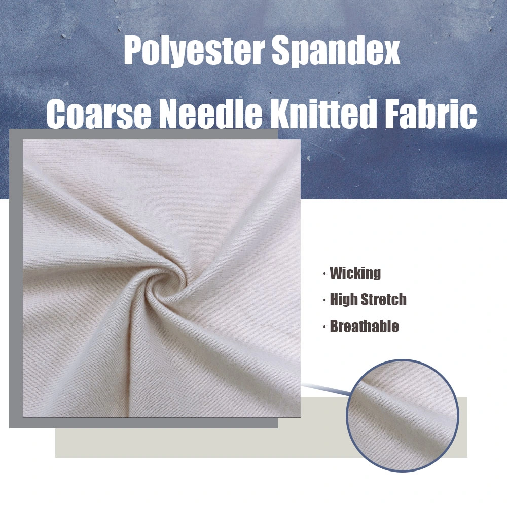 Polyester Spandex Fabric Coarse Needle Fabric Burshed Fabric Spandex Stretch Fabric Knitted Fabric